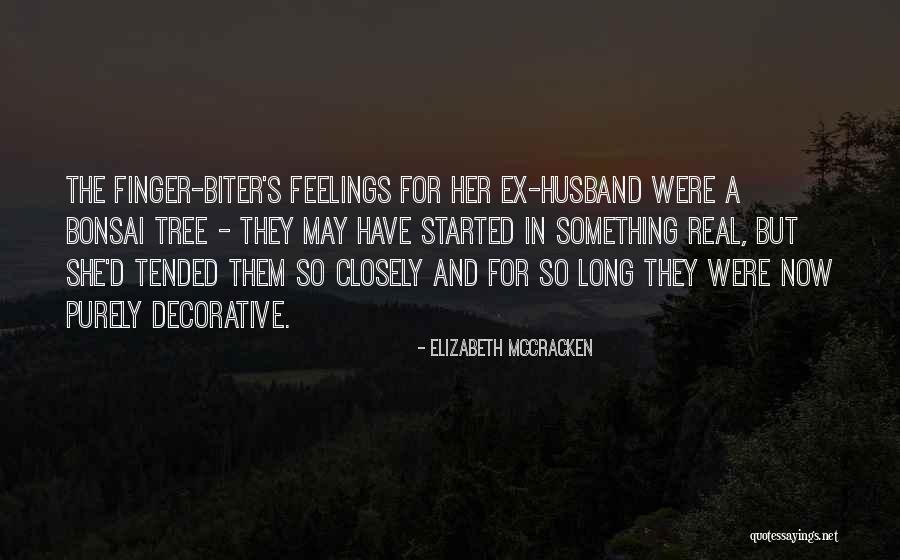 Her Feelings Quotes By Elizabeth McCracken