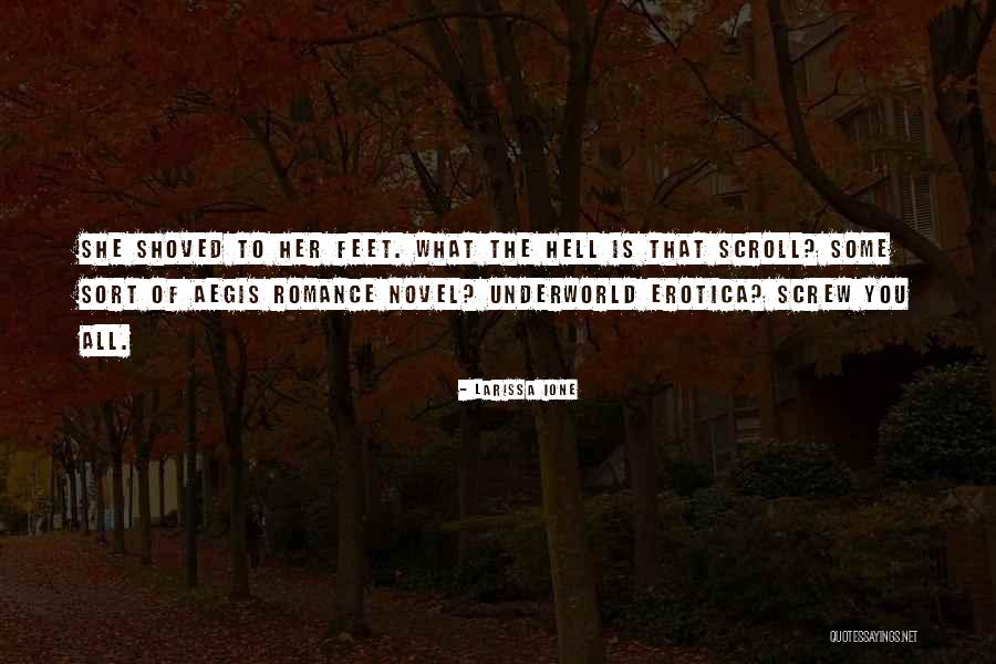 Her Feet Quotes By Larissa Ione Her Feet Quotes By Larissa Ione