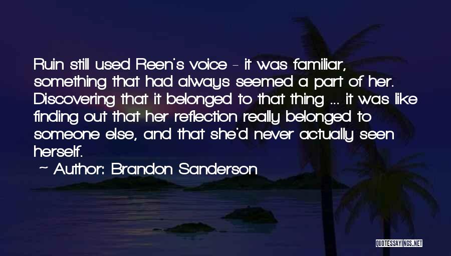 Her Finding Someone Else Quotes By Brandon Sanderson