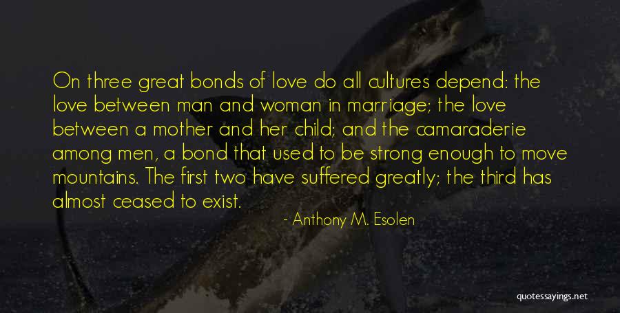 Her First Love Quotes By Anthony M. Esolen