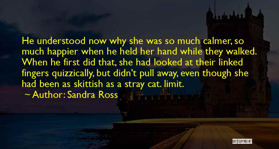 Her First Love Quotes By Sandra Ross