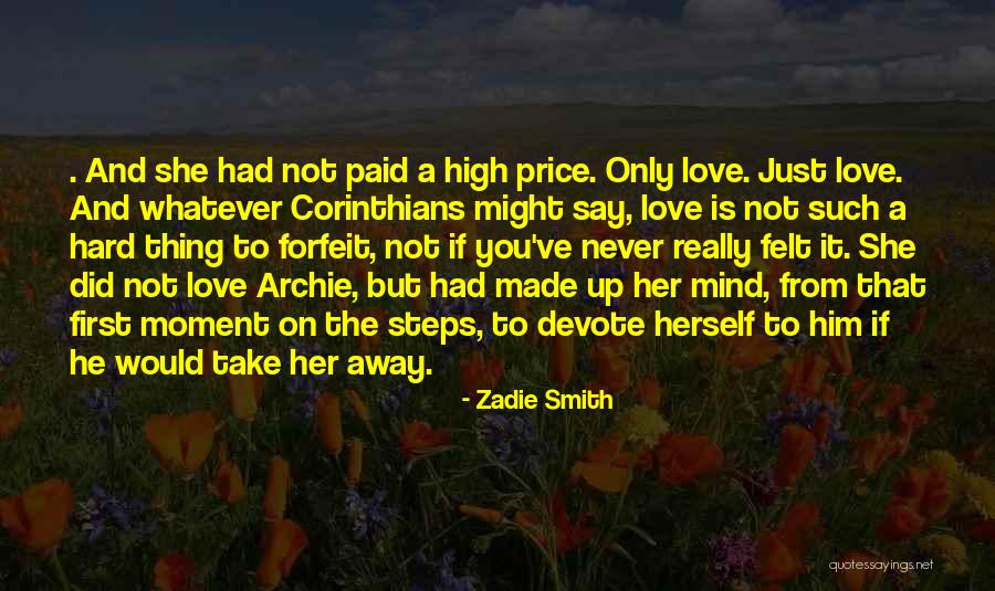 Her First Love Quotes By Zadie Smith