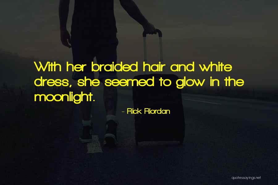 Her Glow Quotes By Rick Riordan Her Glow Quotes By Rick Riordan