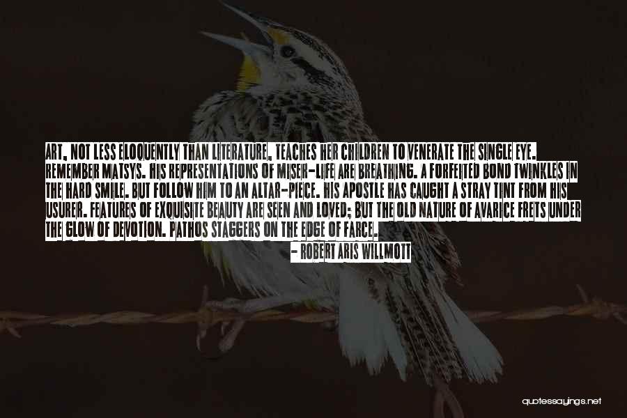 Her Glow Quotes By Robert Aris Willmott Her Glow Quotes By Robert Aris Willmott