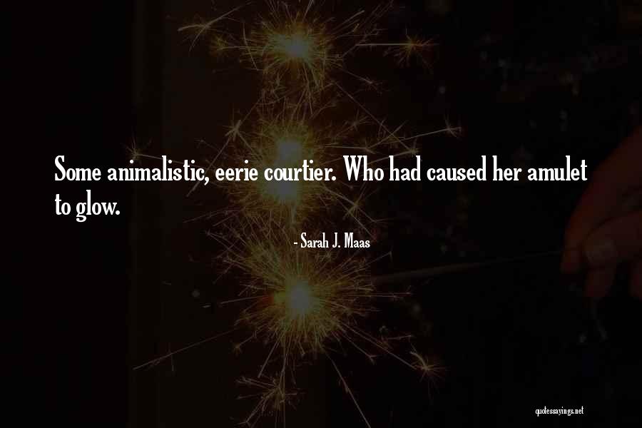 Her Glow Quotes By Sarah J. Maas Her Glow Quotes By Sarah J. Maas