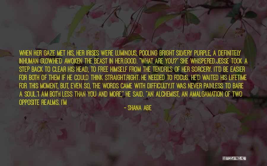 Her Glow Quotes By Shana Abe Her Glow Quotes By Shana Abe