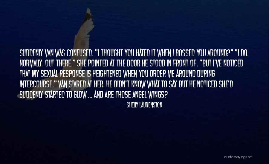 Her Glow Quotes By Shelly Laurenston Her Glow Quotes By Shelly Laurenston
