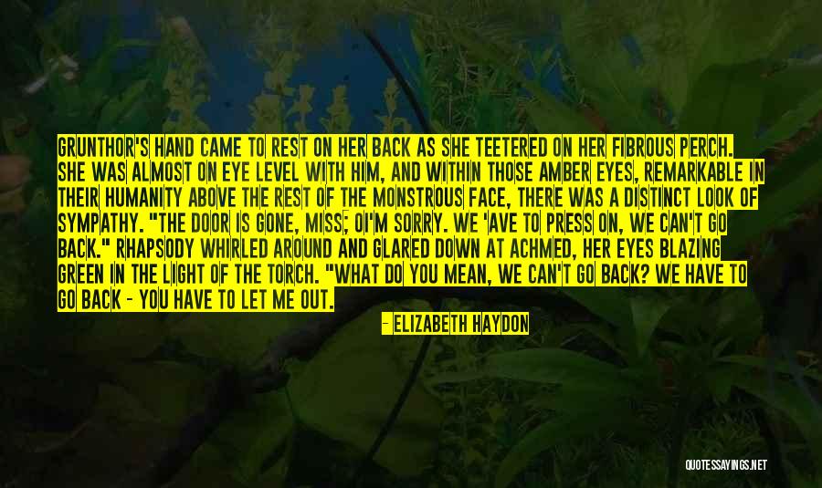 Her Green Eyes Quotes By Elizabeth Haydon