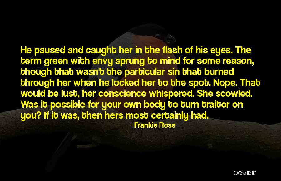 Her Green Eyes Quotes By Frankie Rose