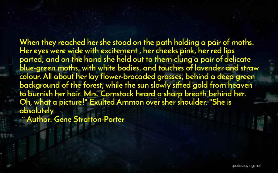 Her Green Eyes Quotes By Gene Stratton-Porter