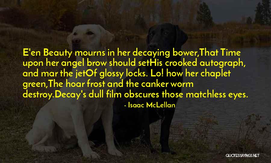 Her Green Eyes Quotes By Isaac McLellan