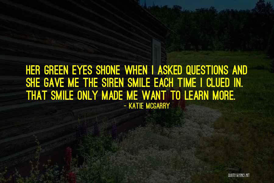 Her Green Eyes Quotes By Katie McGarry