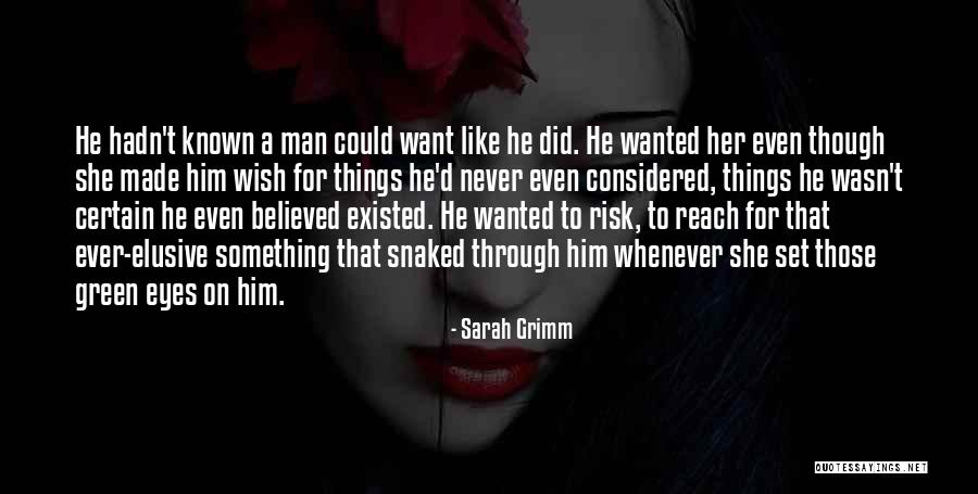 Her Green Eyes Quotes By Sarah Grimm