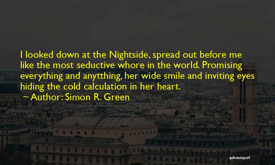Her Green Eyes Quotes By Simon R. Green