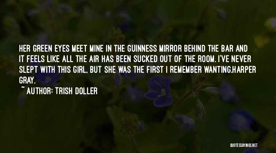 Her Green Eyes Quotes By Trish Doller