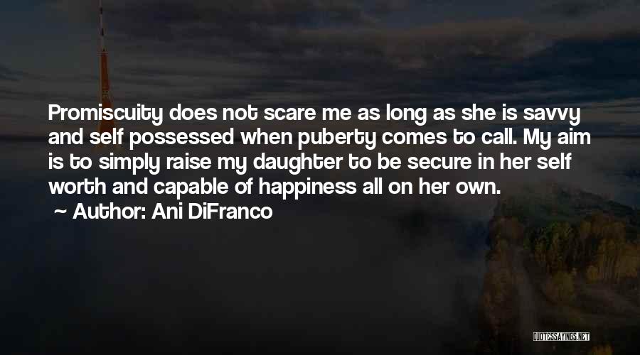 Her Happiness Is My Happiness Quotes By Ani DiFranco