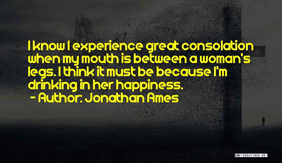 Her Happiness Is My Happiness Quotes By Jonathan Ames