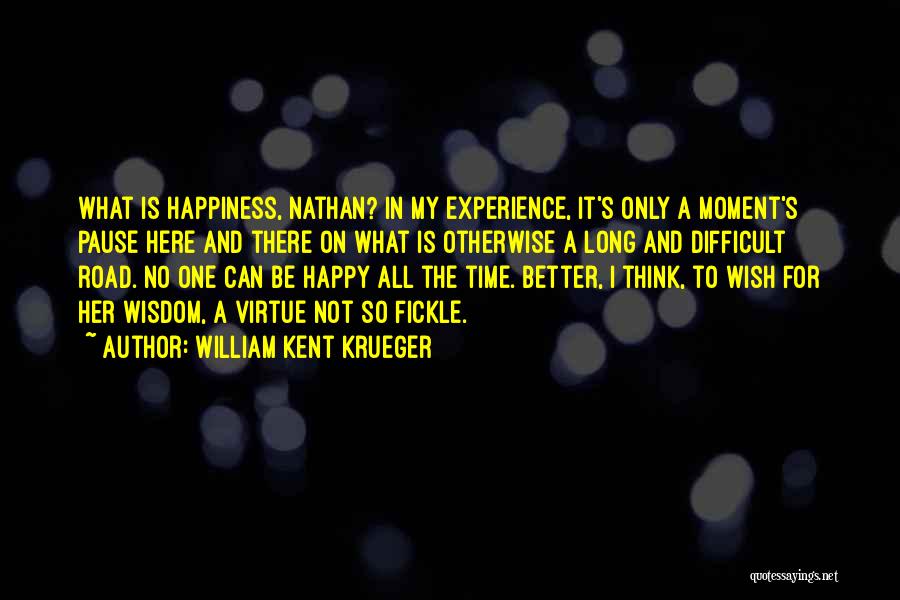 Her Happiness Is My Happiness Quotes By William Kent Krueger