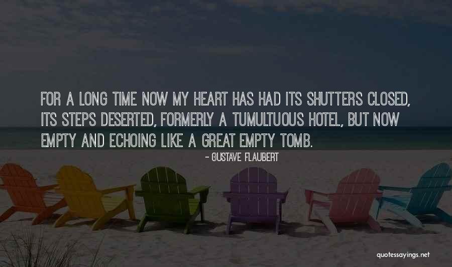 Her Heart S Tomb Quotes By Gustave Flaubert Her Heart S Tomb Quotes By Gustave Flaubert