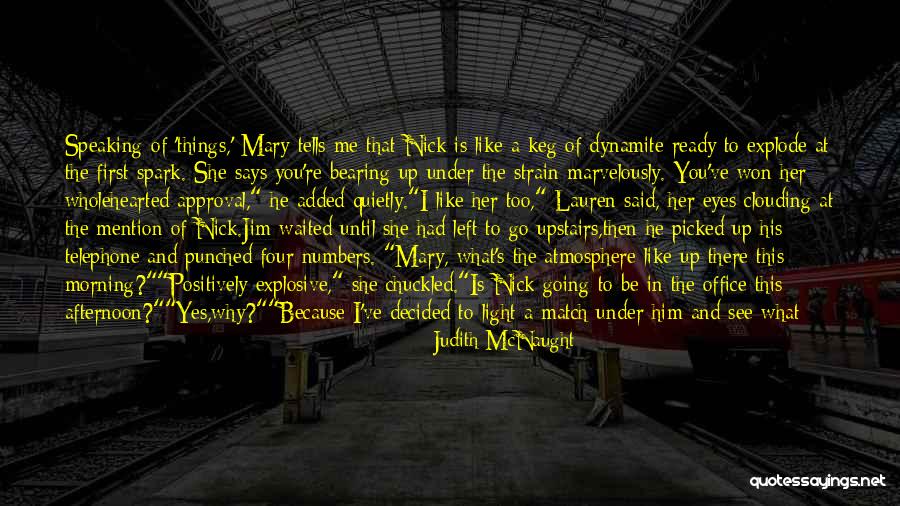 Her Ignoring Me Quotes By Judith McNaught Her Ignoring Me Quotes By Judith McNaught