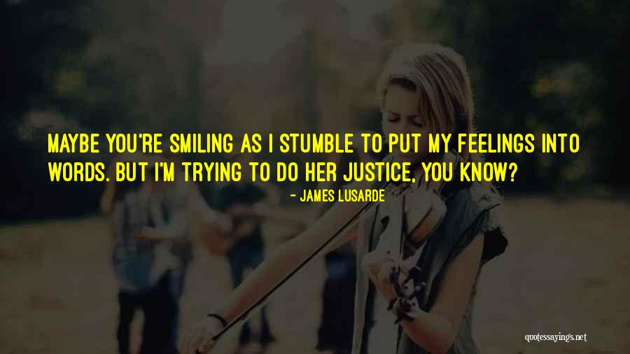 Her Justice Quotes By James Lusarde Her Justice Quotes By James Lusarde