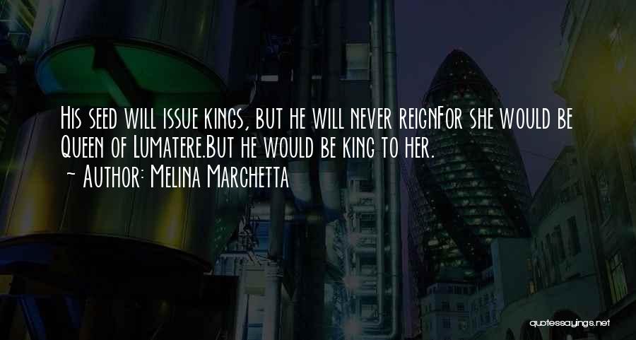 Her King Quotes By Melina Marchetta