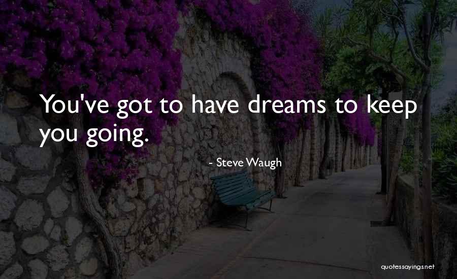 Her L Sem T Rt Nete Quotes By Steve Waugh Her L Sem T Rt Nete Quotes By Steve Waugh