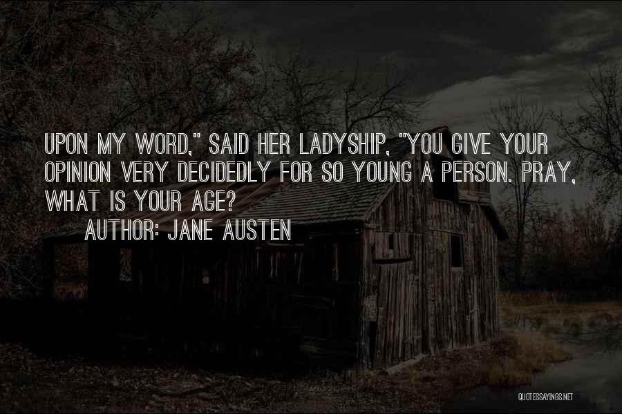 Her Ladyship Quotes By Jane Austen