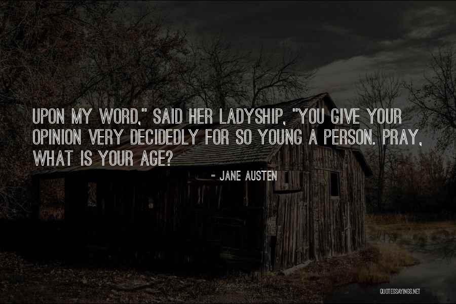 Her Ladyship Quotes By Jane Austen