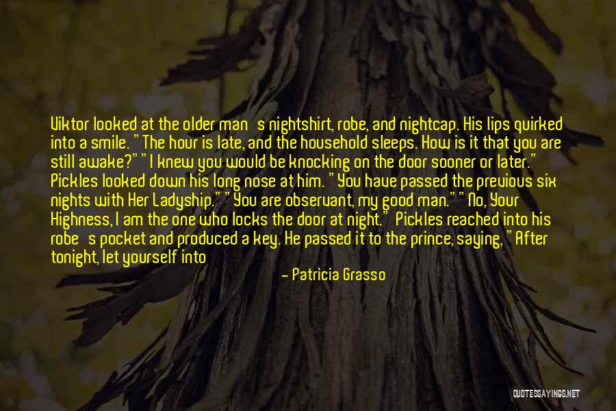 Her Ladyship Quotes By Patricia Grasso