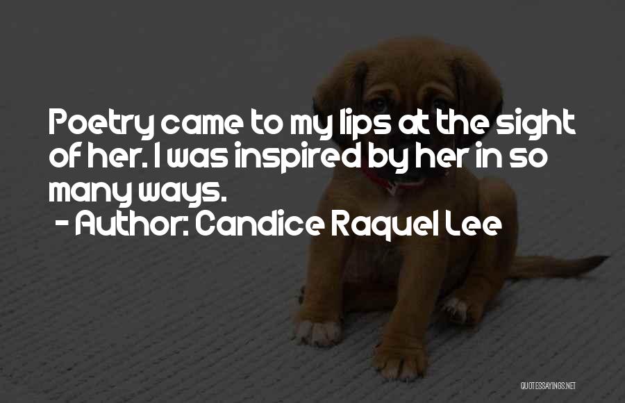 Her Lips Quotes By Candice Raquel Lee