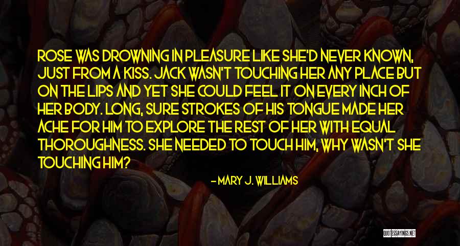 Her Lips Quotes By Mary J. Williams