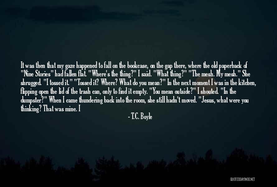 Her Lips Quotes By T.C. Boyle