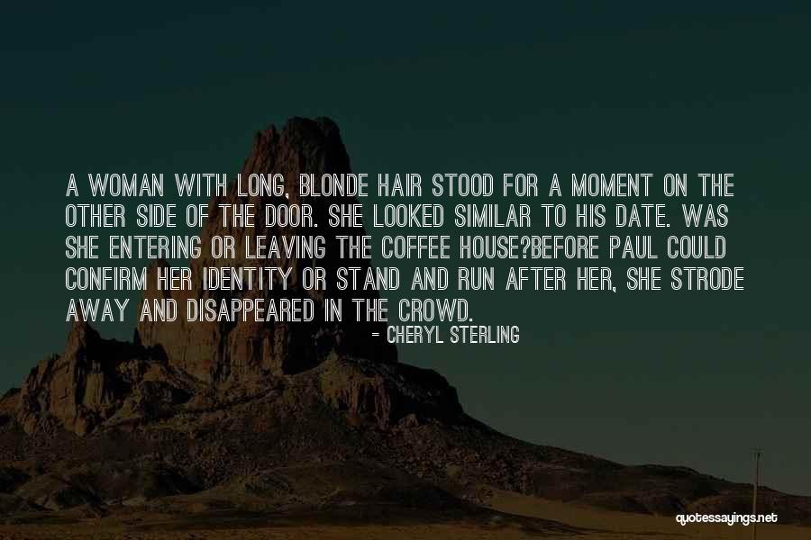 Her Long Hair Quotes By Cheryl Sterling Her Long Hair Quotes By Cheryl Sterling