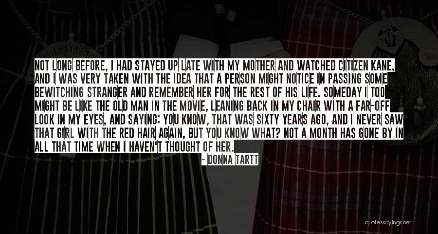 Her Long Hair Quotes By Donna Tartt Her Long Hair Quotes By Donna Tartt