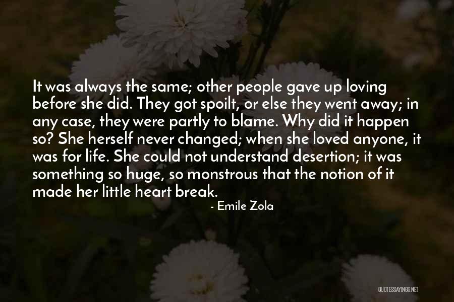 Her Loving Someone Else Quotes By Emile Zola Her Loving Someone Else Quotes By Emile Zola