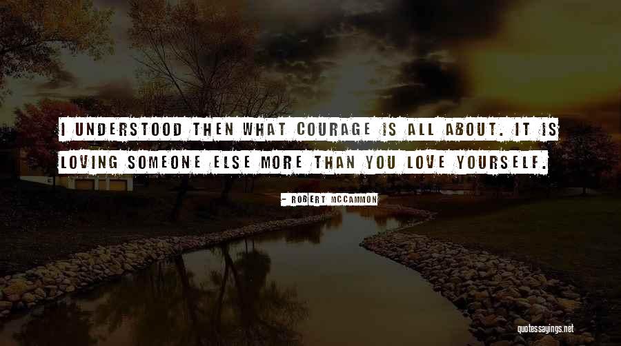 Her Loving Someone Else Quotes By Robert McCammon Her Loving Someone Else Quotes By Robert McCammon