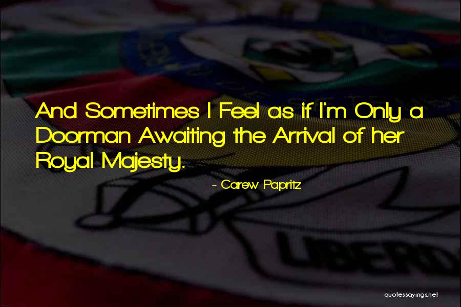 Her Majesty Quotes By Carew Papritz Her Majesty Quotes By Carew Papritz