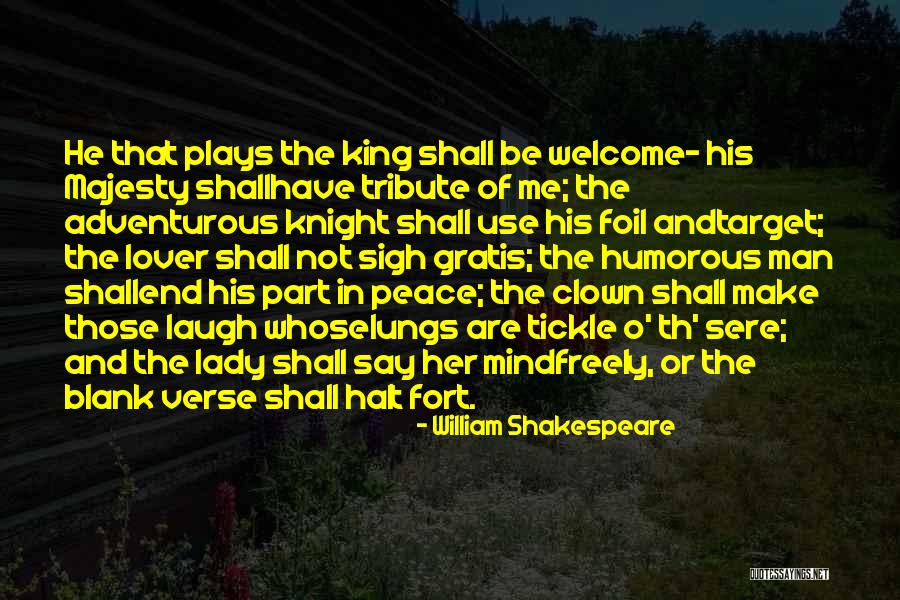 Her Majesty Quotes By William Shakespeare Her Majesty Quotes By William Shakespeare