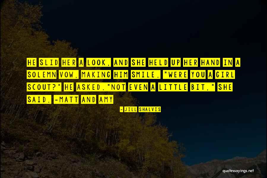 Her Making You Smile Quotes By Jill Shalvis Her Making You Smile Quotes By Jill Shalvis