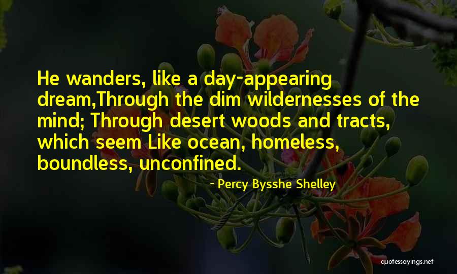 Her Mind Wanders Quotes By Percy Bysshe Shelley