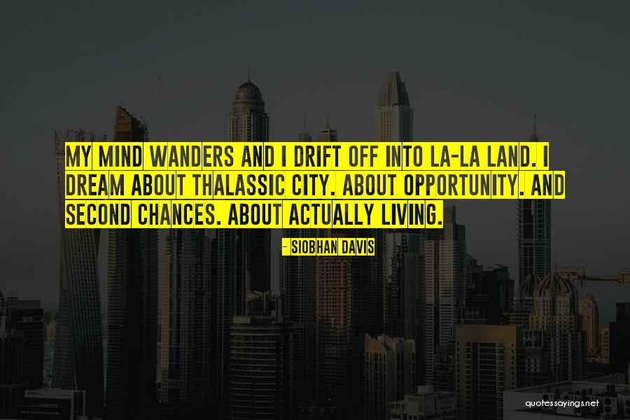 Her Mind Wanders Quotes By Siobhan Davis