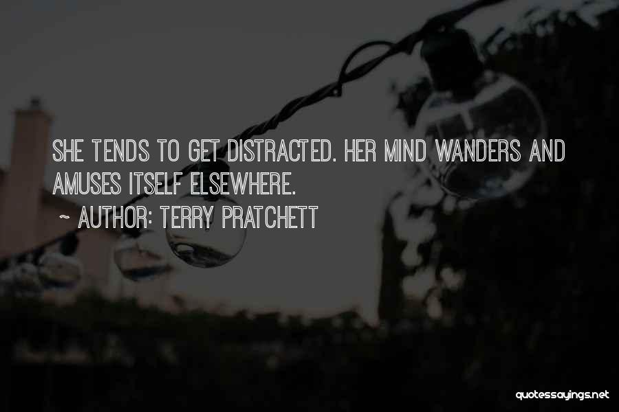 Her Mind Wanders Quotes By Terry Pratchett