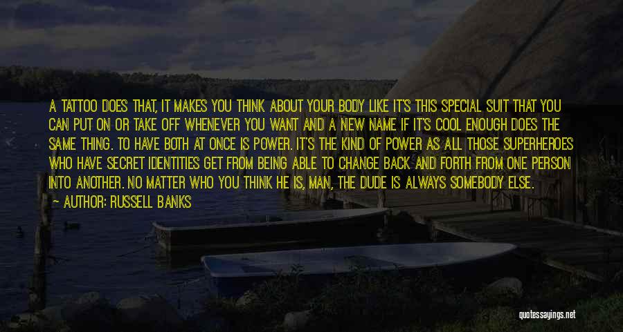 Her Name Is Banks Quotes By Russell Banks