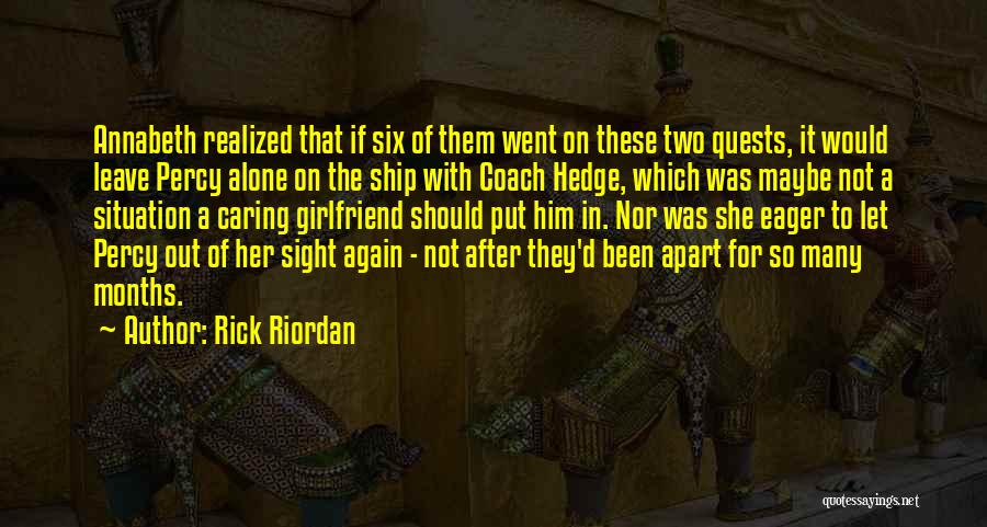 Her Not Caring Quotes By Rick Riordan