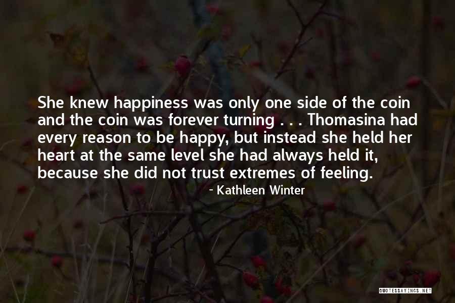 Her Not Feeling The Same Quotes By Kathleen Winter Her Not Feeling The Same Quotes By Kathleen Winter