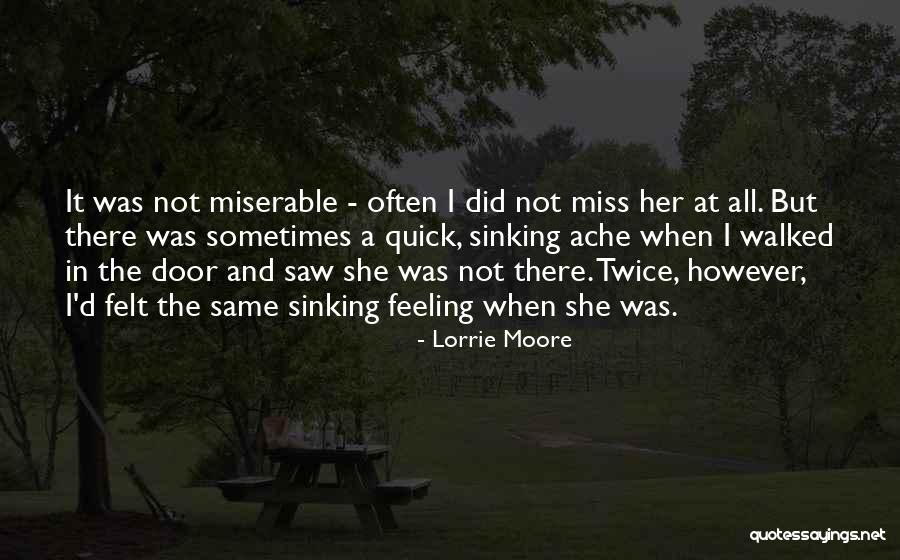 Her Not Feeling The Same Quotes By Lorrie Moore Her Not Feeling The Same Quotes By Lorrie Moore