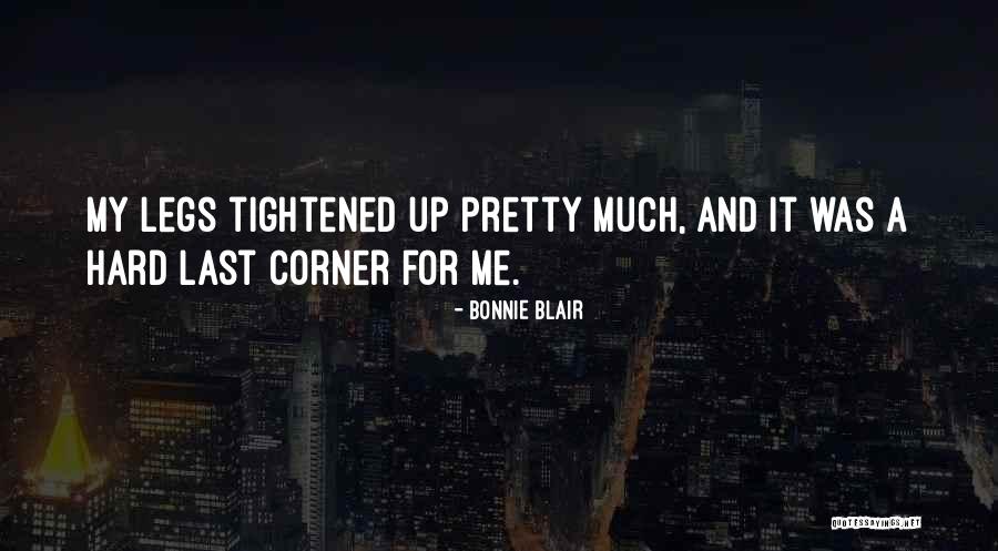 Her Pretty Legs Quotes By Bonnie Blair Her Pretty Legs Quotes By Bonnie Blair