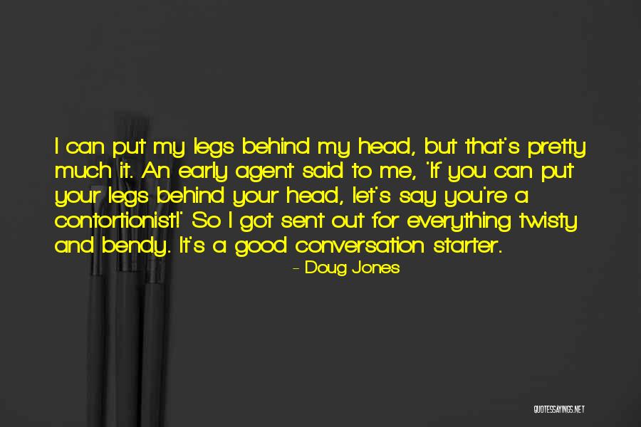 Her Pretty Legs Quotes By Doug Jones Her Pretty Legs Quotes By Doug Jones