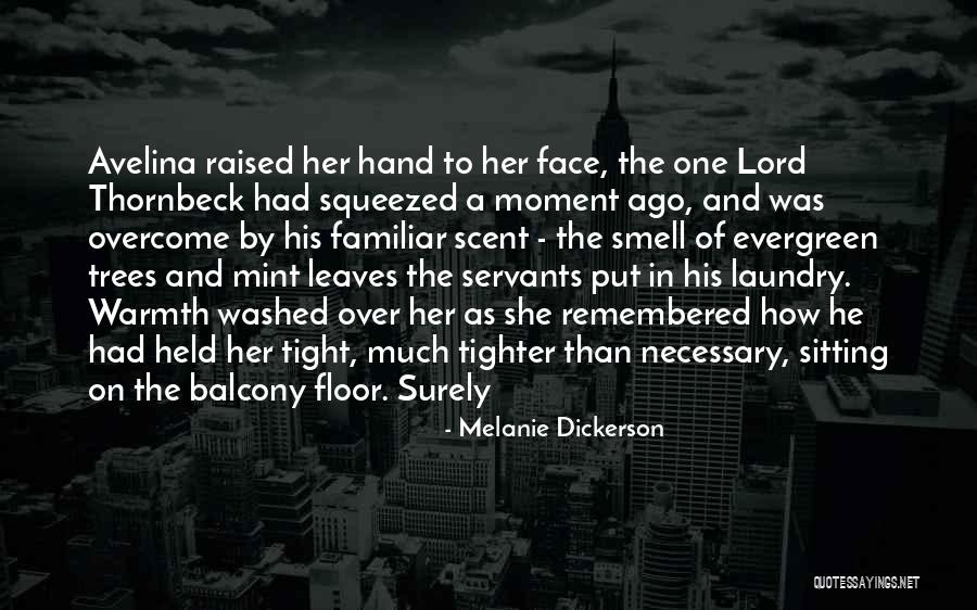 Her Smell Quotes By Melanie Dickerson Her Smell Quotes By Melanie Dickerson